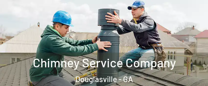  Chimney Service Company Douglasville - GA