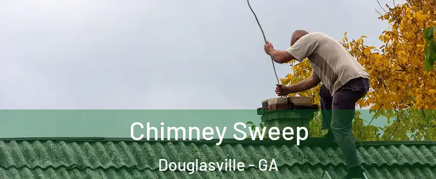  Chimney Sweep Douglasville - GA