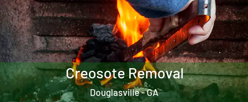  Creosote Removal Douglasville - GA