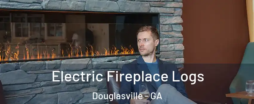 Electric Fireplace Logs Douglasville - GA
